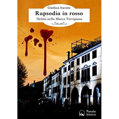 Libro - Rapsodia in rosso Delitti nella Marca tr - Ascione, Gianluca