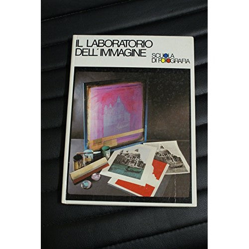 Libro - Il laboratorio dell'immagine - Scuola di fotografia - Vario