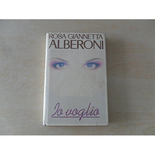 Libro - IO VOGLIO RUSCONI 1990 - Alberoni Rosa Giannetta
