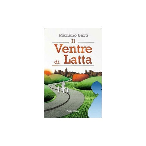 Libro - Il ventre di latta - Berti, Mariano