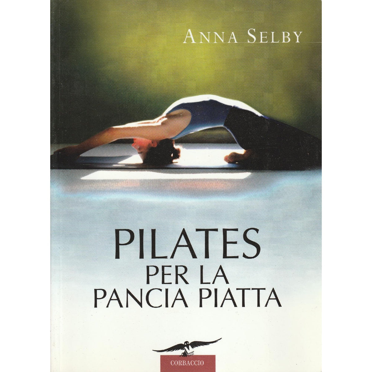 Libro - Pilates per la pancia piatta - Selby, Anna