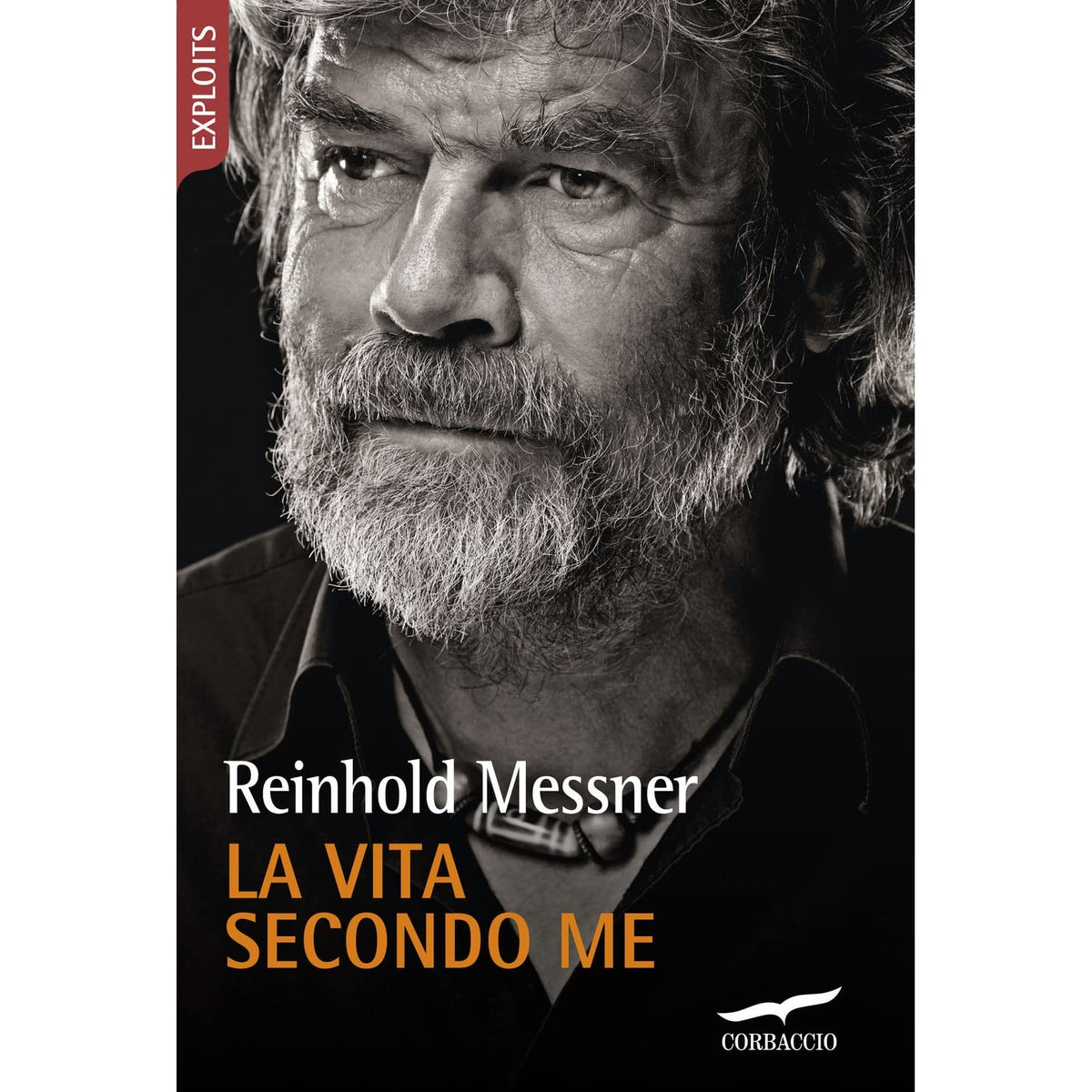 Libro - La vita secondo me - Messner, Reinhold