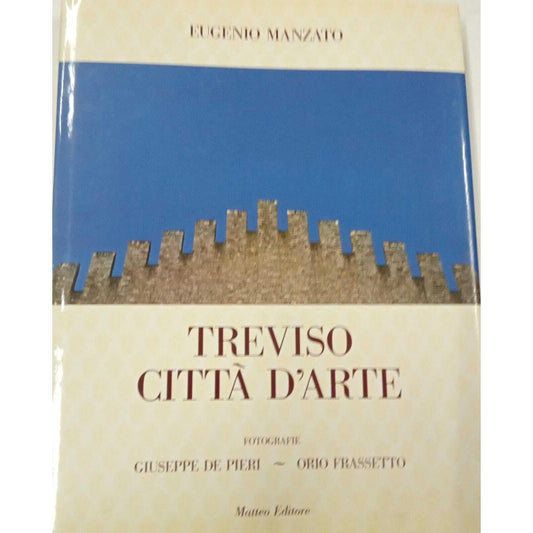 Libro - Treviso città d'arte - MANZATO, Eugenio