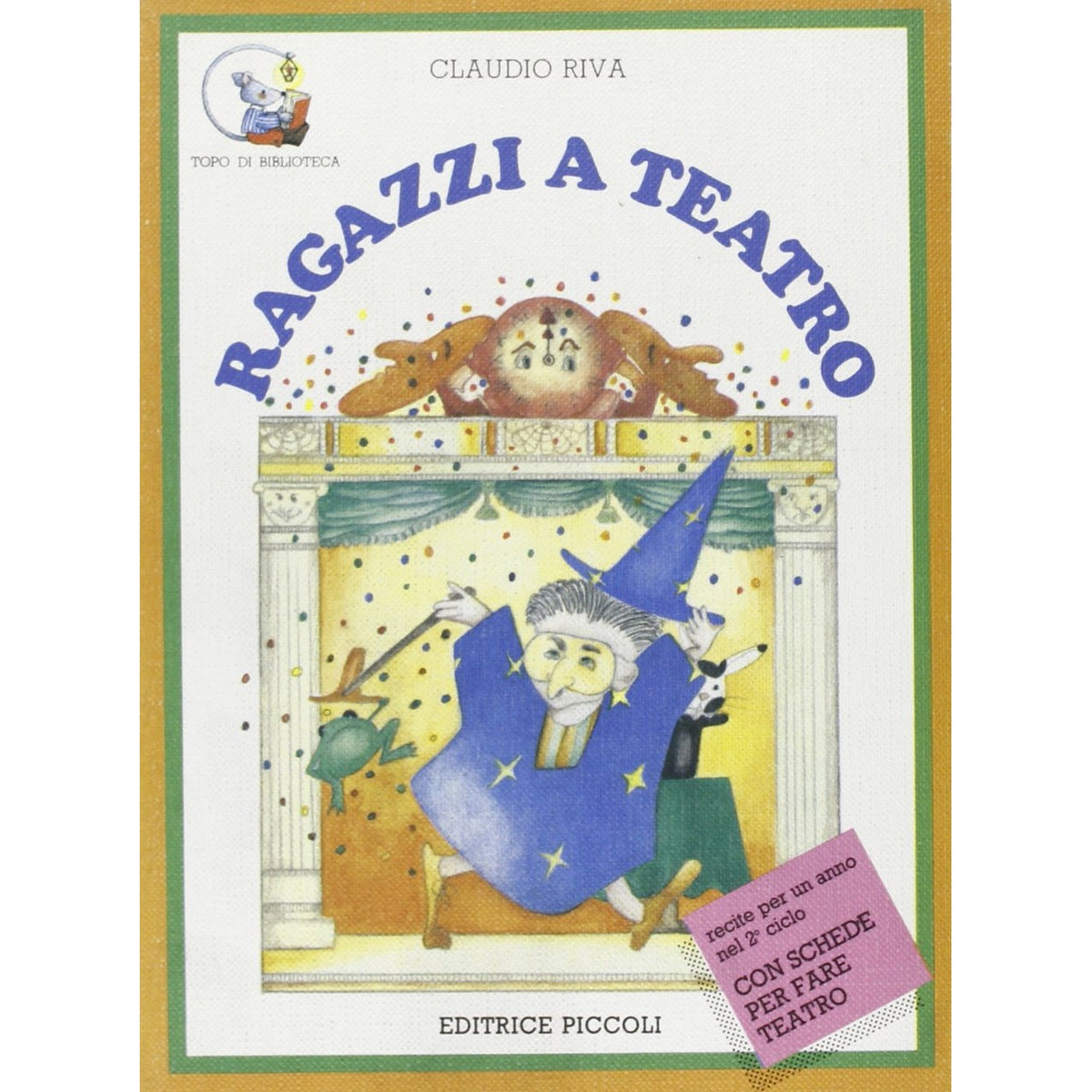 Libro - Ragazzi a teatro - Riva, Claudio