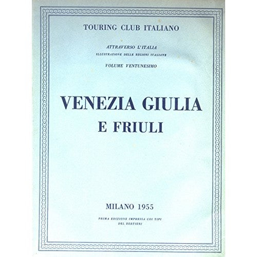 Libro - venezia giulia e friuli vol 21 - aa.vv