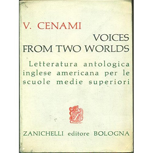 Libro - Voices from two worlds - Letteratura antologica  - V. Cenami