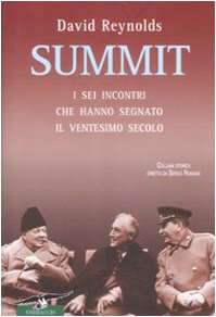 Libro - Summit I sei incontri che hanno segnato il - Reynolds, David