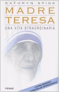 Libro - Madre Teresa. Una vita straordinaria - Spink, Kathryn