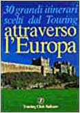Libro - Attraverso l'Europa - AA.VV - AA.VV