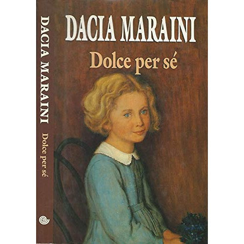 Libro - Dolce per sé - Dacia, Maraini