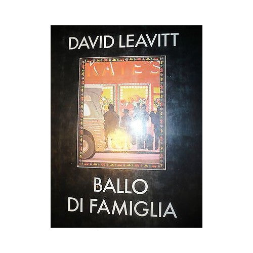 Book - David Leavitt: Family Ball Ed. Mondadori [RS] A78