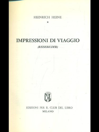 Libro - Impressioni di viaggio - Heinrich Heine.