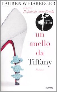 Libro - Un anello da Tiffany - Weisberger, Lauren