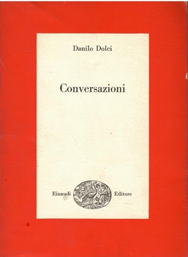 Libro - Conversazioni - DOLCI, Danilo (Sesana, 1924 - Partinico, 1997)