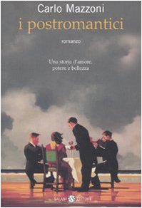 Libro - I postromantici - Mazzoni, Carlo