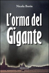 Libro - L'orma del gigante - Borin, Nicola