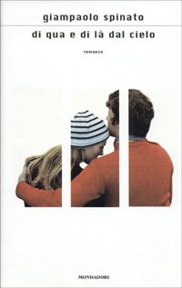 Libro - Di qua e di là dal cielo - Spinato, Giampaolo