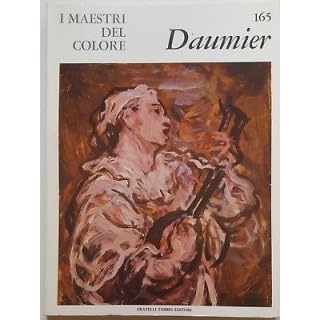 Libro - I Maestri del colore 165 Honorè Daumier Fratelli Fabb - Vari