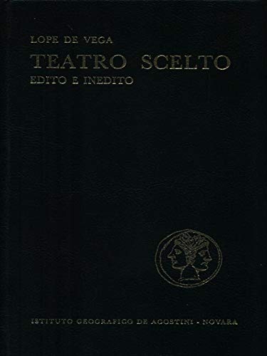 Libro - Teatro scelto edito e inedito - Lope De Vega