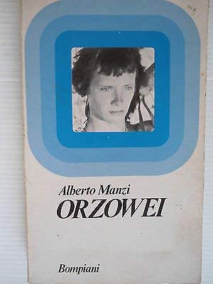 Libro - Alberto Manzi: Orzowei Ed.Bompiani A24 - manzi alberto