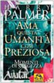 Libro - Ama questa umanità così preziosa Momenti di  - Palmer, Harry