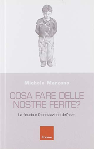 Cosa fare delle nostre ferite? La fiducia e l'accettazione dell'altro