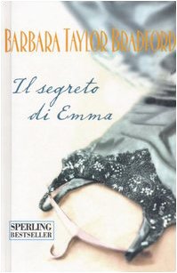 Libro - Il segreto di Emma - Bradford, Barbara Taylor