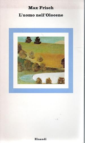 Libro - L'uomo nell'Olocene Max Frisch Einaudi 1981