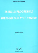 Load image into Gallery viewer, Esercizi progressivi di solfeggi parlati e cantati (Vol. 1)