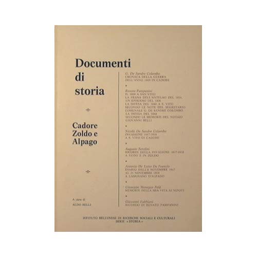 Libro - Documenti di Storia : Cadore, Zoldo e Alpago - aa.vv - aa.vv