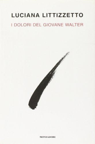 Libro - I dolori del giovane Walter - Littizzetto, Luciana