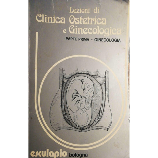 Libro - Lezioni di Clinica Ostetrica e Ginecologica Part