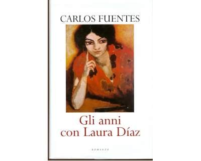 Libro - Gli anni con Laura Diaz - Carlo Fuentes