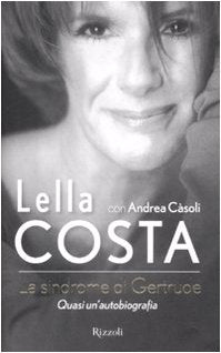 Libro - La sindrome di Gertrude Quasi un'autobiografia - Costa, Lel