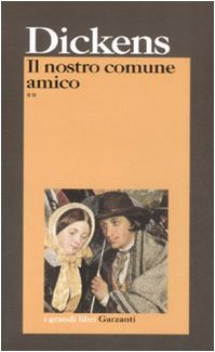 Libro - Il nostro comune amico - 2 Volumi - Dickens, Charles