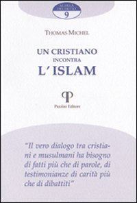 Libro - Un cristiano incontra l'Islam - Thomas, Michel
