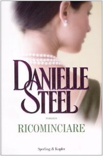 Libro - Ricominciare - Steel, Danielle