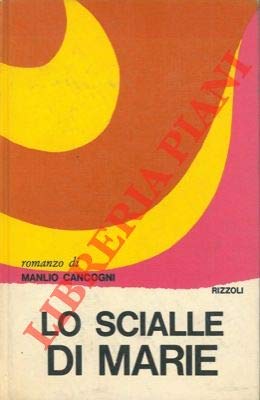 Libro - Lo scialle di Mare - CANCOGNI Manlio -