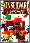 Libro - Conservare le verdure - AA, VV - Aa Vv