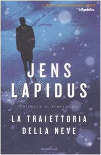 Libro - La traiettoria della neve Trilogia di Stocco - Lapidus, Jens