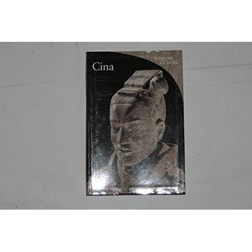 Libro - CINA - SCOPRIRE LE CIVILTA'