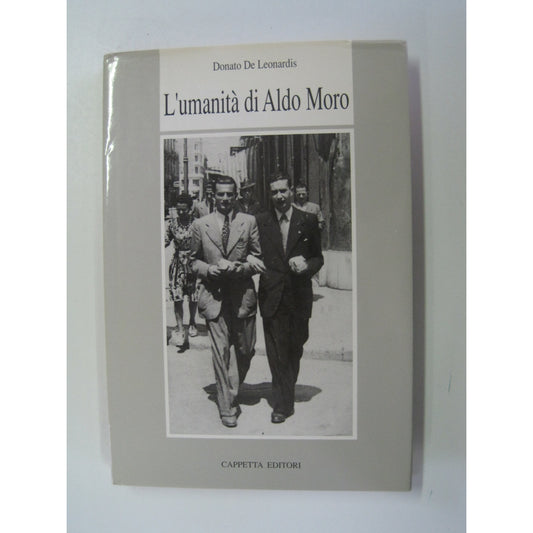 Libro - L'UMANITA' DI ALDO MORO - Donato, De Leonardis