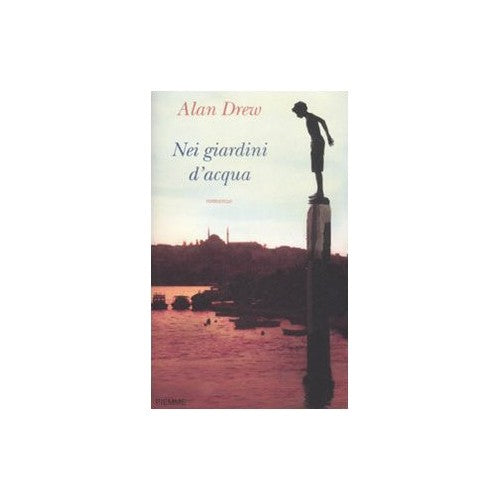 Book - In the Water Gardens - Drew, Alan