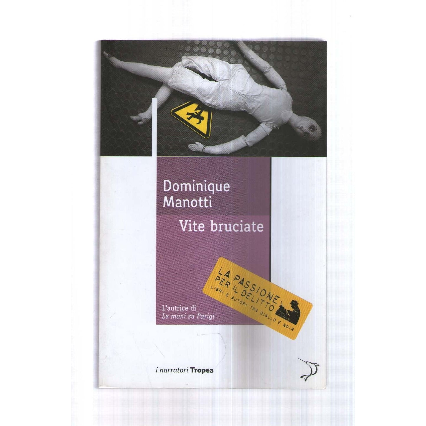 Libro - Vite bruciate - Manotti, Dominique