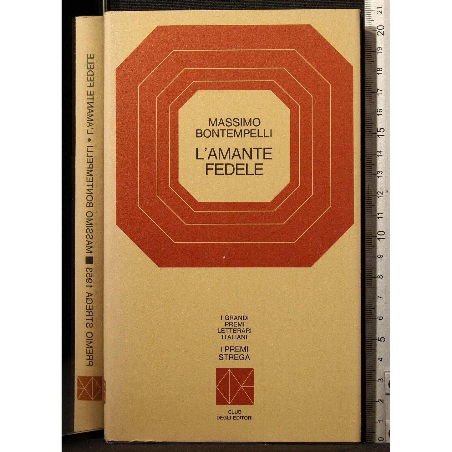 Libro - L'amante fedele - Bontempelli,Massimo., Premio Strega 1953 P