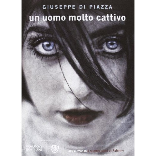 Libro - Un uomo molto cattivo - Di Piazza, Giuseppe