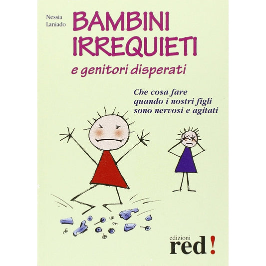 Libro - Bambini irrequieti e genitori disperati Ch - Laniado, Nessia