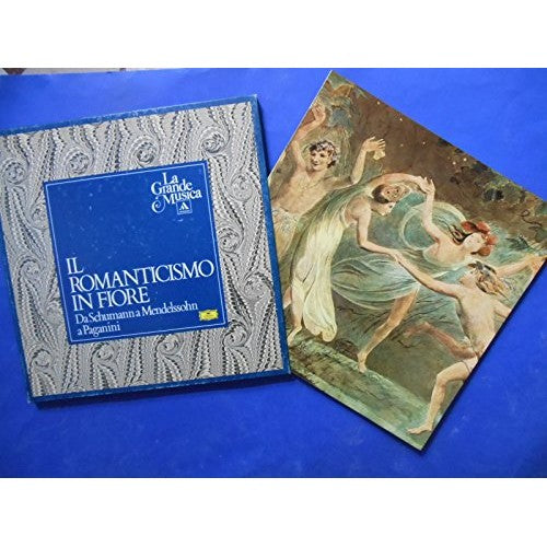 Libro - IL ROMANTICISMO IN FIORE Da Mendelssohn a Schumann, a Pagani