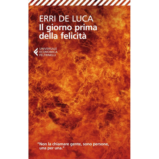 Libro - Il giorno prima della felicità - De, Luca, E - De Luca, Erri
