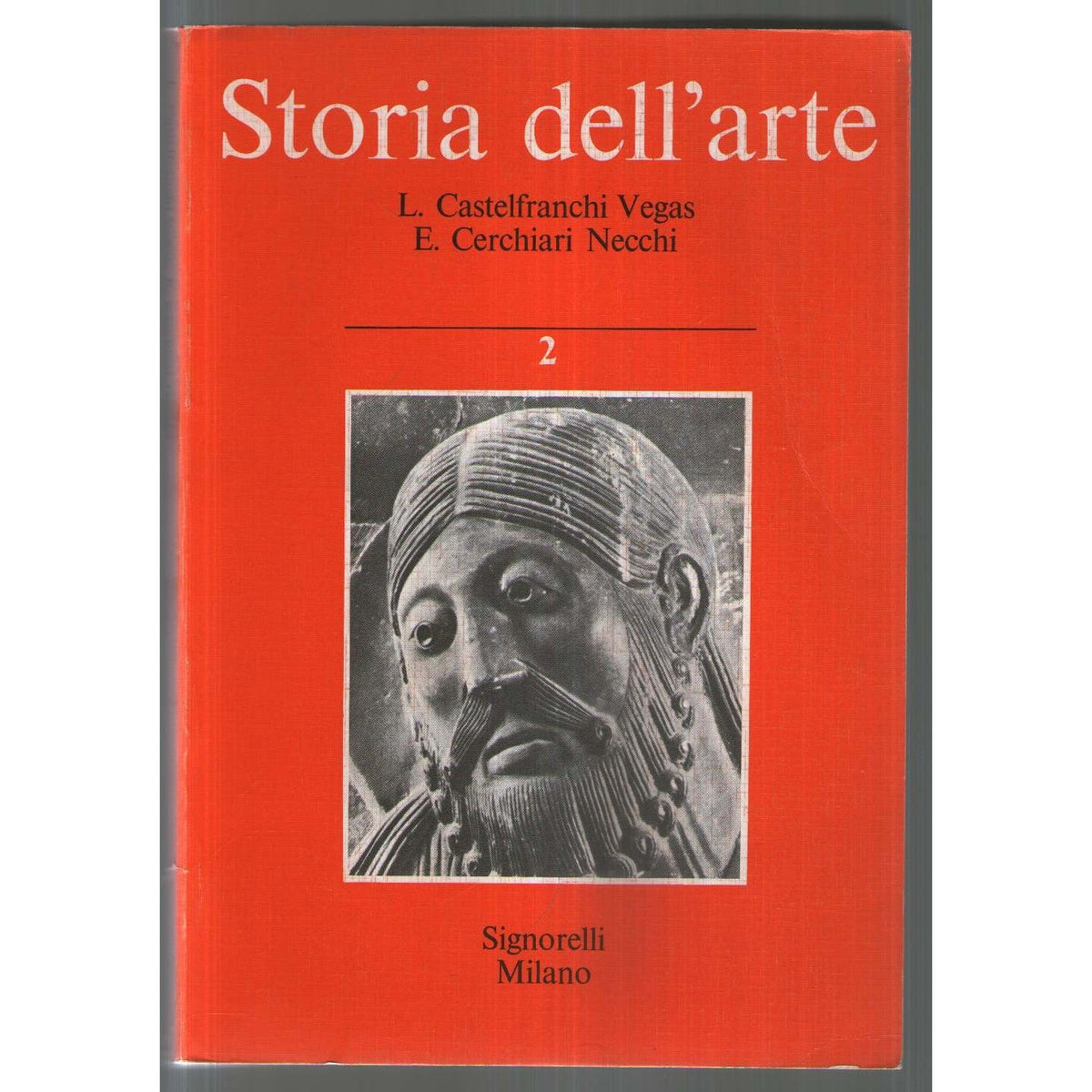 Libro - Storia dell'arte Vol - Castelfranchi Vegas L., Cerchiari Necchi E.